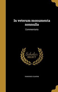 portada In veterum monumenta nonnulla: Commentaria (en Latin)