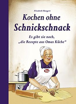 portada Kochen ohne Schnickschnack (en Alemán)