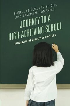 portada journey to a high-achieving school: eliminate destructive excuses (en Inglés)