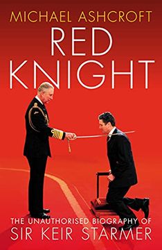 portada Red Knight: The Unauthorised Biography of sir Keir Starmer (en Inglés)