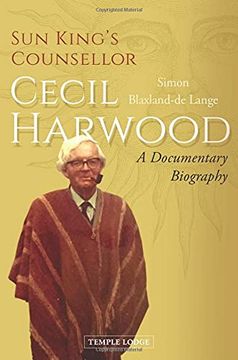 portada Sun King's Counsellor, Cecil Harwood: A Documentary Biography (in English)