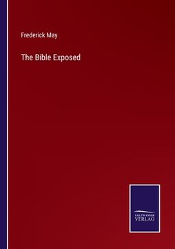 portada The Bible Exposed (en Inglés)