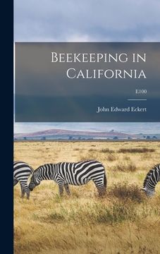 portada Beekeeping in California; E100 (en Inglés)