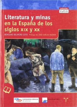 portada Literatura y minas en la España de los siglos XIX y XX
