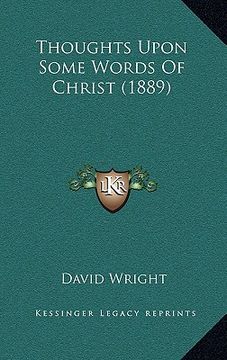 portada thoughts upon some words of christ (1889) (en Inglés)