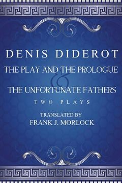 portada The Play and the Prologue & The Unfortunate Fathers: Two Plays