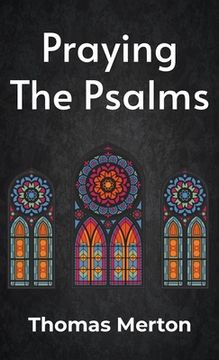 portada Praying the Psalms Hardcover (en Inglés)