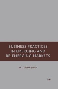 portada Business Practices in Emerging and Re-Emerging Markets (en Inglés)