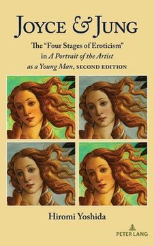 portada Joyce & Jung: The "Four Stages of Eroticism" in A Portrait of the Artist as a Young Man, Second Edition (en Inglés)