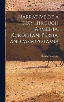 portada Narrative of a Tour Through Armenia, Kurdistan, Persia, and Mesopotamia (en Inglés)