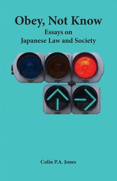 portada Obey, not Know: Essays on Japanese law and Society 