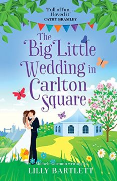 portada The Big Little Wedding in Carlton Square: A gorgeously heartwarming romance and one of the top summer holiday reads for women (The Carlton Square Series, Book 1)