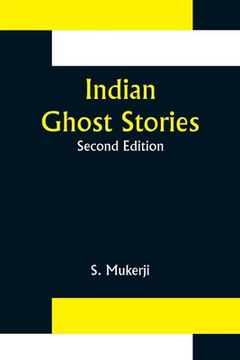 portada Indian Ghost Stories; Second Edition (en Inglés)