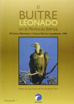 portada El buitre leonado en la Península Ibérica : III censo nacional y I censo Ibérico coordinado, 1999