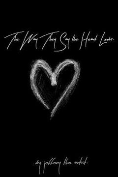 portada The Way They Say the Heart Looks. (in English)