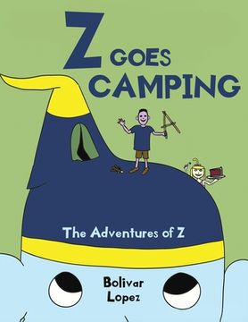 portada Z Goes Camping: The Adventures of Z (en Inglés)