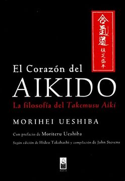 portada El Corazón del Aikido: La Filosofía del Takemusu Aiki