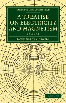 portada A Treatise on Electricity and Magnetism 2 Volume Paperback Set: A Treatise on Electricity and Magnetism: Volume 1 Paperback (Cambridge Library Collection - Physical Sciences) (en Inglés)