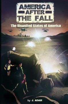 portada America after the Fall: The Disunited States of America (en Inglés)