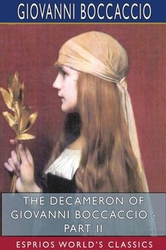 portada The Decameron of Giovanni Boccaccio - Part II (Esprios Classics): Translated by John Payne (en Inglés)