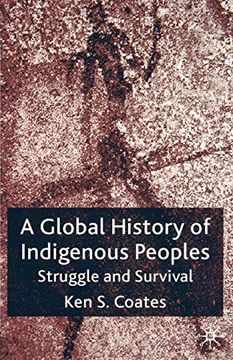 portada A Global History of Indigenous Peoples: Struggle and Survival 