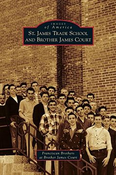 portada St. James Trade School and Brother James Court