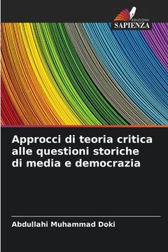 portada Approcci di teoria critica alle questioni storiche di media e democrazia (en Italiano)