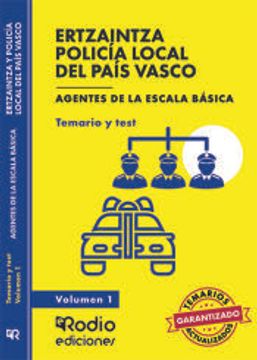 portada Ertzaintza y Policía Local del País Vasco. Agentes de la Escala Básica. Temario y Test. Volumen 1