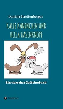portada Kalle Kaninchen und Hella Hasenknopf: Ein Tierischer Gedichteband (in German)