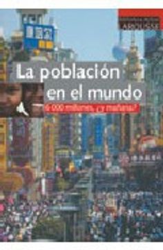 portada La Poblacion en el Mundo: 6000 Millones¿ Y Mañana? (in Spanish)