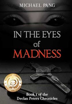 portada In the Eyes of Madness: In the Eyes of Madness, Book 1 (Declan Peters Chronicles) (in English)