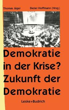 portada Demokratie in Der Krise ? Zukunft Der Demokratie (en Alemán)