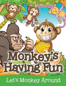 portada Monkey's Having Fun (Let's Monkey Around) (en Inglés)