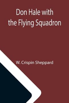 portada Don Hale with the Flying Squadron (en Inglés)