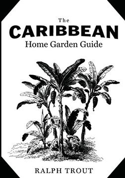 portada The Caribbean Home Garden Guide