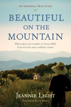 portada Beautiful on the Mountain: An Inspiring True Story (en Inglés)