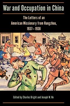 portada War and Occupation in China: The Letters of an American Missionary From Hangzhou, 1937–1938 (Studies in Christianity in China) (en Inglés)