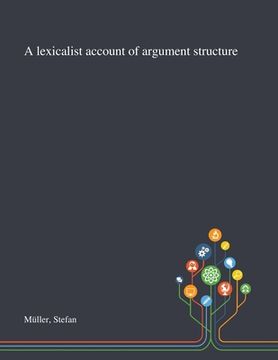portada A Lexicalist Account of Argument Structure (en Inglés)