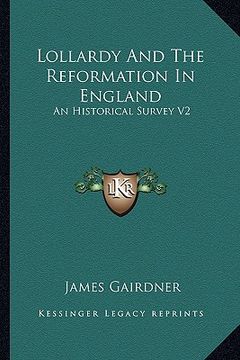 portada lollardy and the reformation in england: an historical survey v2 (en Inglés)
