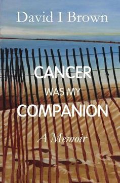 portada Cancer Was My Companion: A Memoir (en Inglés)