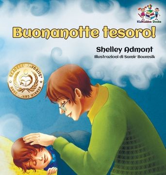 portada Buonanotte Tesoro! (Italian Book for Kids): Goodnight, my Love! - Italian Children'S Book (Italian Bedtime Collection) (en Italiano)