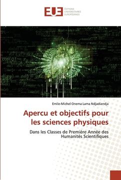 portada Apercu et objectifs pour les sciences physiques (en Francés)