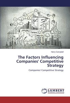 portada The Factors Influencing Companies' Competitive Strategy: Companies' Competitive Strategy