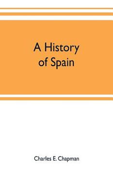 portada A history of Spain; founded on the Historia de España y de la civilización española of Rafael Altamira (en Inglés)