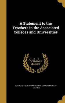 portada A Statement to the Teachers in the Associated Colleges and Universities