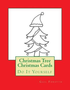 portada Christmas Tree Christmas Cards: Do It Yourself (en Inglés)