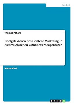 portada Erfolgsfaktoren des Content Marketing in österreichischen Online-Werbeagenturen (German Edition)