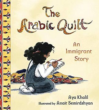 portada The Arabic Quilt: An Immigrant Story (en Inglés)