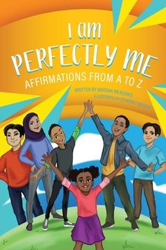 portada I am Perfectly Me: Affirmations from A to Z (en Inglés)