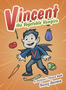 portada Vincent the Vegetable Vampire (in English)
